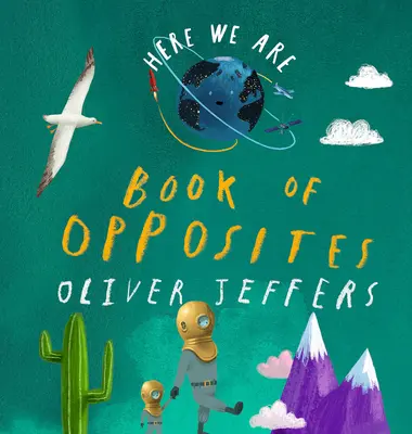 Oto jesteśmy: Księga przeciwieństw - Here We Are: Book of Opposites
