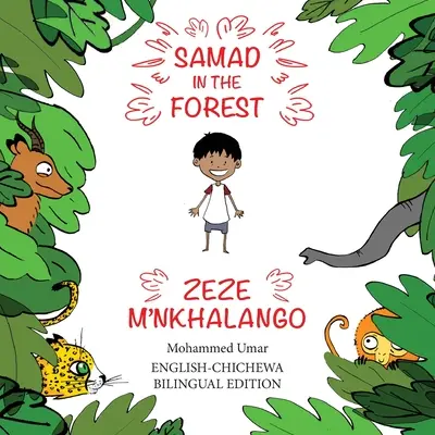 Samad w lesie: Wydanie dwujęzyczne angielski-chichewa - Samad in the Forest: English-Chichewa Bilingual Edition