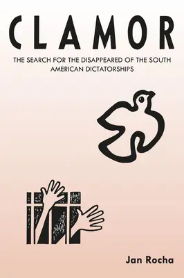 Clamor: Poszukiwanie zaginionych dyktatur Ameryki Południowej - Clamor: The Search for the Disappeared of the South American Dictatorships