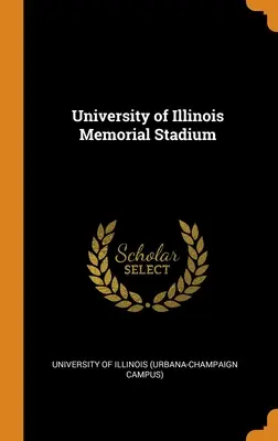 University of Illinois Memorial Stadium