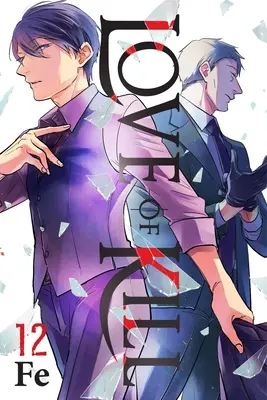 Love of Kill, Vol. 12: Tom 12 - Love of Kill, Vol. 12: Volume 12