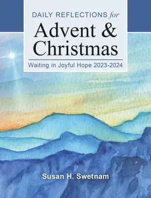 Oczekiwanie w radosnej nadziei: codzienne refleksje na Adwent i Boże Narodzenie 2023-2024 - Waiting in Joyful Hope: Daily Reflections for Advent and Christmas 2023-2024