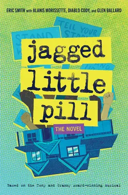 Jagged Little Pill: Powieść - Jagged Little Pill: The Novel