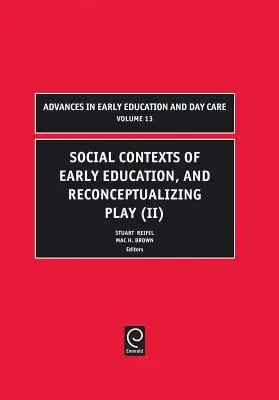 Społeczne konteksty wczesnej edukacji i rekonceptualizacja zabawy - Social Contexts of Early Education, and Reconceptualizing Play