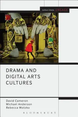 Dramat i kultury sztuki cyfrowej - Drama and Digital Arts Cultures