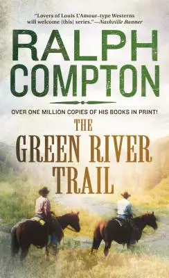 Szlak Green River: The Trail Drive, Book 13 - The Green River Trail: The Trail Drive, Book 13