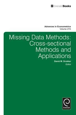 Metody brakujących danych: Metody przekrojowe i zastosowania - Missing Data Methods: Cross-Sectional Methods and Applications