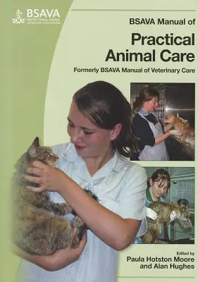 BSAVA Podręcznik praktycznej opieki nad zwierzętami - BSAVA Manual of Practical Animal Care