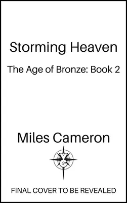 Szturm na Niebo: Era brązu: Księga 2 Tom 2 - Storming Heaven: The Age of Bronze: Book 2 Volume 2