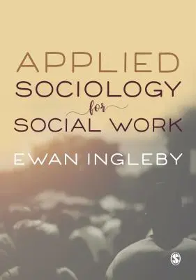 Socjologia stosowana w pracy socjalnej - Applied Sociology for Social Work