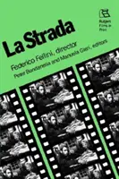 La Strada - Federico Fellini, reżyser - La Strada - Federico Fellini, Director