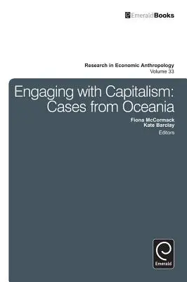 Zaangażowanie w kapitalizm: Przypadki z Oceanii - Engaging with Capitalism: Cases from Oceania