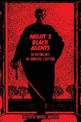 Czarni agenci nocy: Antologia powieści o wampirach - Night's Black Agents: An Anthology of Vampire Fiction