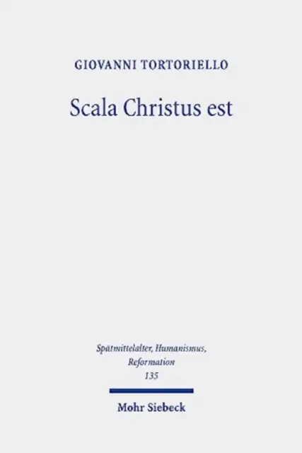 Scala Christus Est: Ponowna ocena historycznego kontekstu teologii krzyża Marcina Lutra - Scala Christus Est: Reassessing the Historical Context of Martin Luther's Theology of the Cross