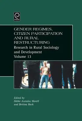 Reżimy płci, uczestnictwo obywateli i restrukturyzacja obszarów wiejskich - Gender Regimes, Citizen Participation and Rural Restructuring