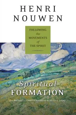 Formacja duchowa: Podążanie za ruchami Ducha - Spiritual Formation: Following the Movements of the Spirit