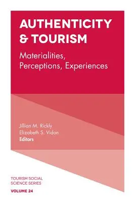 Autentyczność i turystyka: Materialność, percepcja, doświadczenia - Authenticity & Tourism: Materialities, Perceptions, Experiences