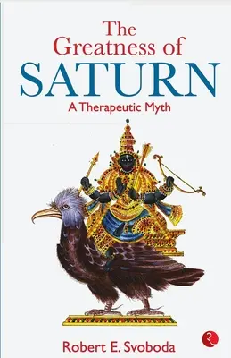 Wielkość Saturna: Mit terapeutyczny - The Greatness Of Saturn: A Therapeutic Myth