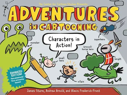 Adventures in Cartooning: Postacie w akcji (wydanie rozszerzone) - Adventures in Cartooning: Characters in Action (Enhanced Edition)