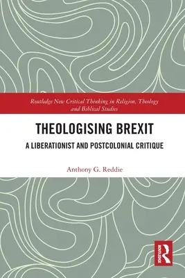 Teologizując Brexit: Wyzwoleńcza i postkolonialna krytyka - Theologising Brexit: A Liberationist and Postcolonial Critique