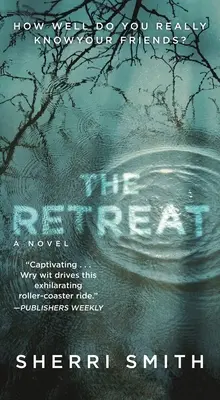 The Retreat: Powieść sensacyjna - The Retreat: A Novel of Suspense