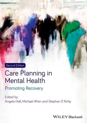 Planowanie opieki w zakresie zdrowia psychicznego - Care Planning in Mental Health