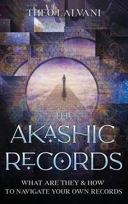 Zapisy Akaszy: Czym są i jak poruszać się po własnych zapisach - The Akashic Records: What Are They & How to Navigate Your Own Records