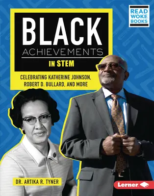 Czarne osiągnięcia w łodydze: świętowanie Katherine Johnson, Roberta D. Bullarda i nie tylko - Black Achievements in Stem: Celebrating Katherine Johnson, Robert D. Bullard, and More