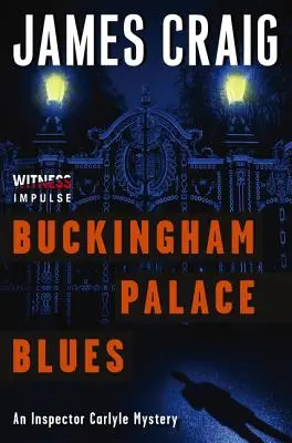 Buckingham Palace Blues: Tajemnica inspektora Carlyle'a - Buckingham Palace Blues: An Inspector Carlyle Mystery