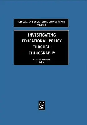 Badanie polityki edukacyjnej za pomocą etnografii - Investigating Educational Policy Through Ethnography