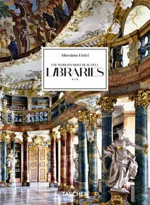 Massimo Listri. Najpiękniejsze biblioteki świata. 40th Ed. - Massimo Listri. the World's Most Beautiful Libraries. 40th Ed.