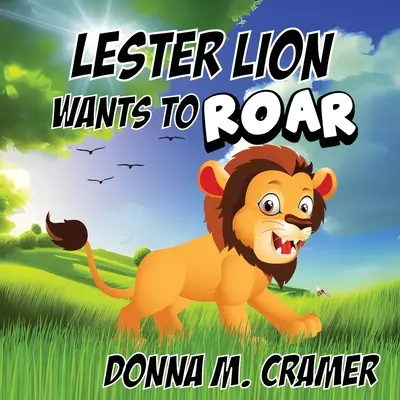 Lester Lew Chce Ryczeć - Lester Lion Wants to Roar