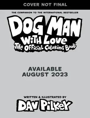 Dog Man with Love: Oficjalna kolorowanka - Dog Man with Love: The Official Coloring Book