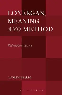 Lonergan, Znaczenie i metoda: Eseje filozoficzne - Lonergan, Meaning and Method: Philosophical Essays