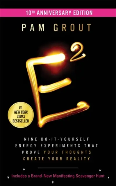 E-Squared (10th Anniversary Edition) - Dziewięć eksperymentów energetycznych „zrób to sam”, które udowadniają, że twoje myśli tworzą twoją rzeczywistość - E-Squared (10th Anniversary Edition) - Nine Do-It-Yourself Energy Experiments That Prove Your Thoughts Create Your Reality