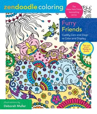 Zendoodle Coloring: Furry Friends: Przytulne koty i psy do pokolorowania i wyświetlenia - Zendoodle Coloring: Furry Friends: Cuddly Cats and Dogs to Color and Display