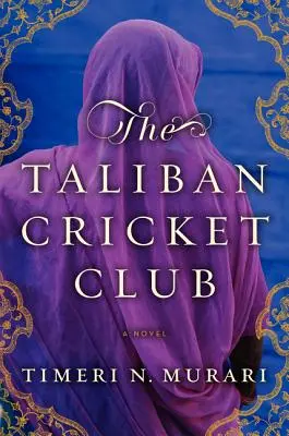 Talibski klub krykieta - The Taliban Cricket Club