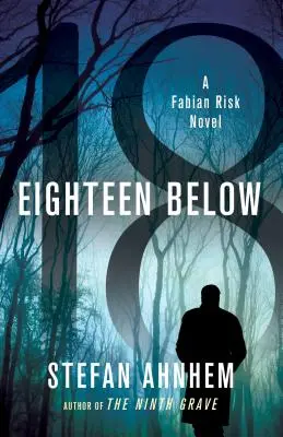 Osiemnaście poniżej: Powieść o ryzyku Fabiana - Eighteen Below: A Fabian Risk Novel