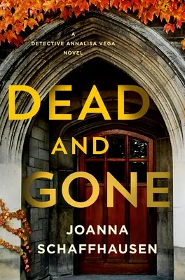 Martwy i zaginiony: powieść detektyw Annalisy Vegi - Dead and Gone: A Detective Annalisa Vega Novel