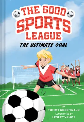 Ostateczny cel (Good Sports League #1) - The Ultimate Goal (Good Sports League #1)