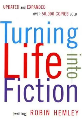 Zmieniając życie w fikcję - Turning Life Into Fiction