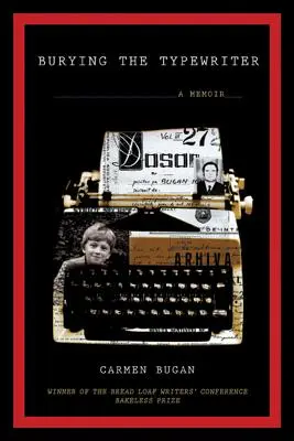 Burying the Typewriter: Pamiętnik - Burying the Typewriter: A Memoir