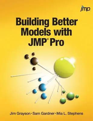 Tworzenie lepszych modeli za pomocą JMP Pro - Building Better Models with JMP Pro