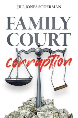 Korupcja w sądach rodzinnych - Family Court Corruption