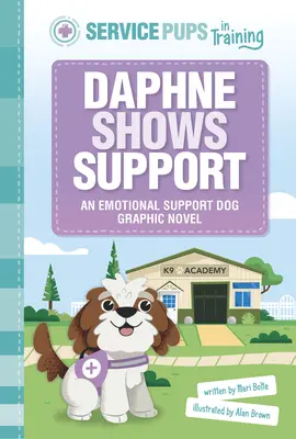 Daphne okazuje wsparcie: Powieść graficzna o psie wsparcia emocjonalnego - Daphne Shows Support: An Emotional Support Dog Graphic Novel