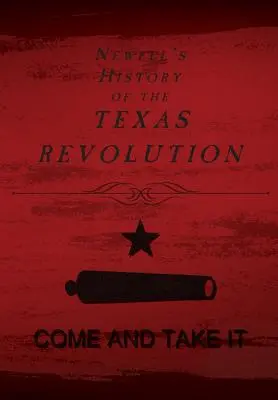 Newell's History of the Texas Revolution (Historia rewolucji w Teksasie) - Newell's History of the Texas Revolution