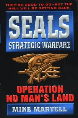 Strategiczna wojna fok: Operacja ziemia niczyja - Seals Strategic Warfare: Operation No Man's Land