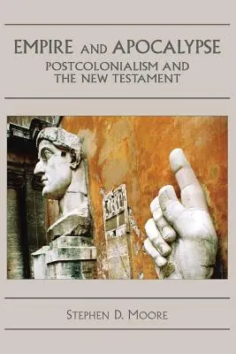 Imperium i apokalipsa: Postkolonializm i Nowy Testament - Empire and Apocalypse: Postcolonialism and the New Testament