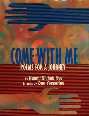 Chodź ze mną: Wiersze na podróż - Come with Me: Poems for a Journey