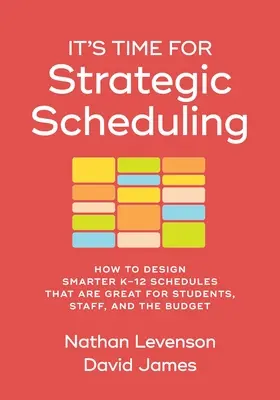 Czas na strategiczne planowanie: Jak zaprojektować inteligentniejsze harmonogramy K-12, które są świetne dla uczniów, personelu i budżetu - It's Time for Strategic Scheduling: How to Design Smarter K-12 Schedules That Are Great for Students, Staff, and the Budget